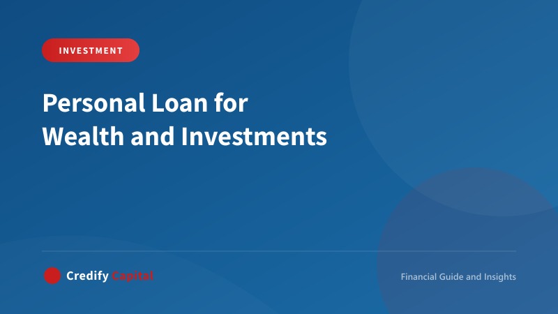 How to Use Personal Loans for Financial Investments?